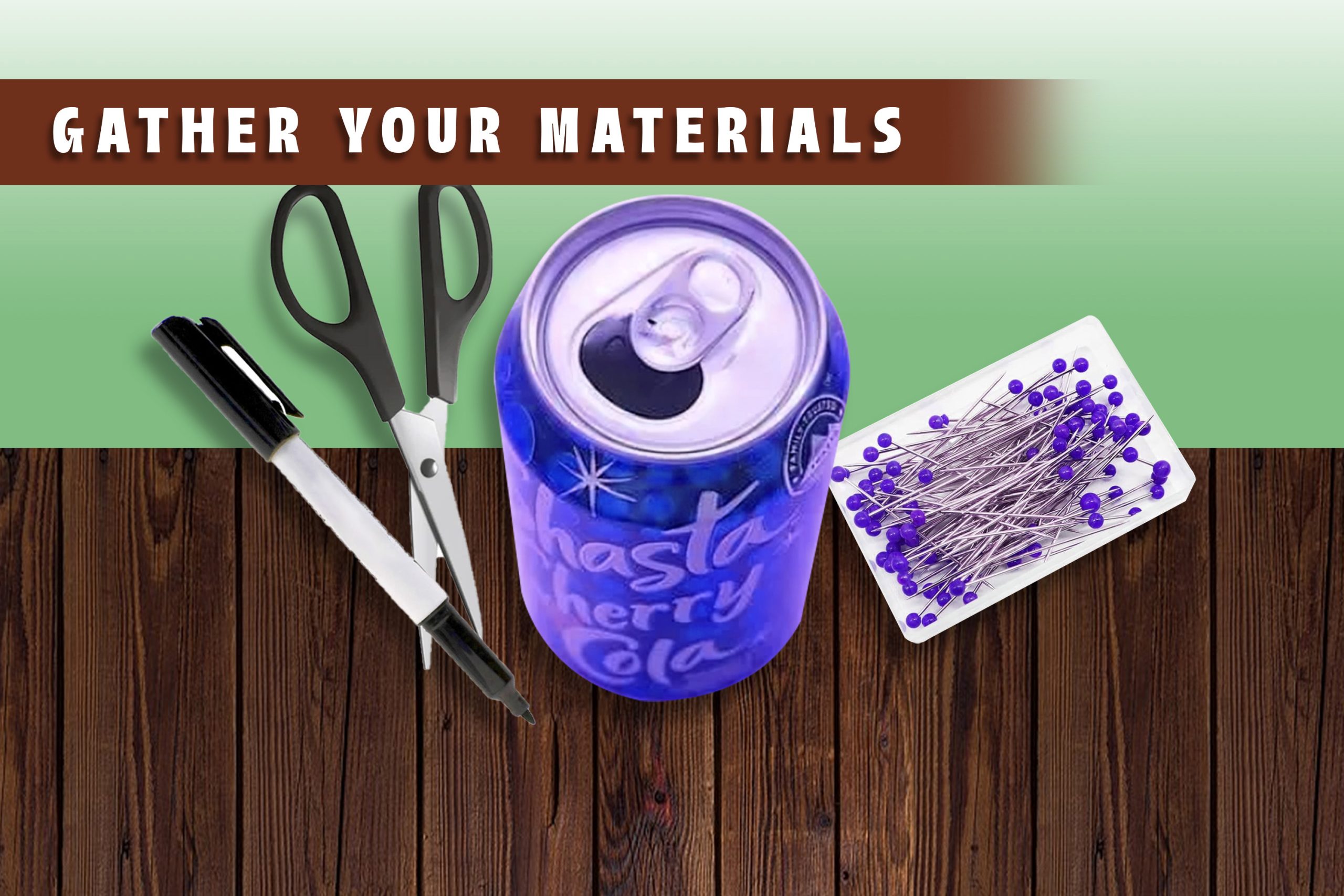 Gather Your Materials